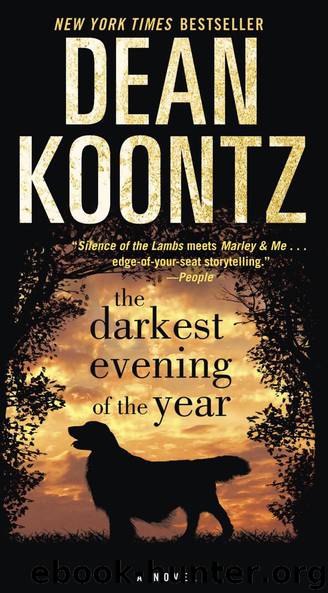 The Darkest Evening of the Year: A Novel by Dean Koontz