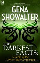 The Darkest Facts: A Lords of the Underworld Companion by gena showalter