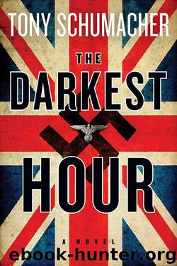 The Darkest Hour A Novel by Tony Schumacher
