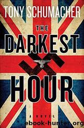 The Darkest Hour by Tony Schumacher
