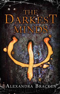 The Darkest Minds (A Darkest Minds Novel) by Alexandra Bracken