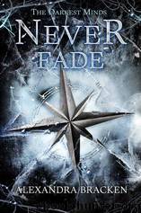The Darkest Minds Never Fade by Alexandra Bracken