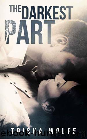 The Darkest Part by Trisha Wolfe