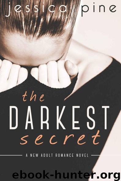 The Darkest Secret: A New Adult Romance Novel by Pine Jessica