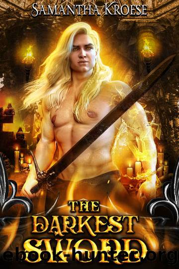 The Darkest Sword by Samantha Kroese