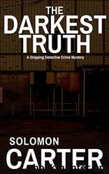 The Darkest Truth by Solomon Carter