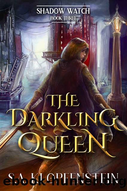 The Darkling Queen (The Shadow Watch series Book 3) by S.A. Klopfenstein