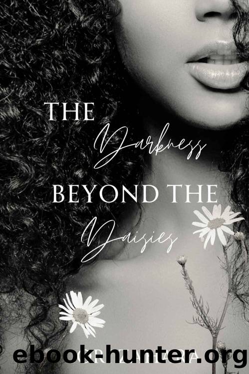 The Darkness Beyond the Daisies by Cori Zahara