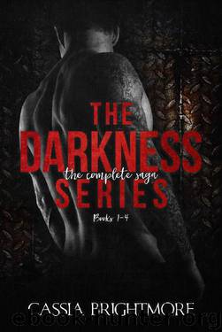 The Darkness Series: The Complete Saga by Cassia Brightmore