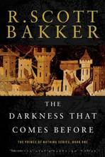 The Darkness That Comes Before by R. Scott Bakker