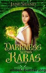 The Darkness Within Karas by Jane Shand