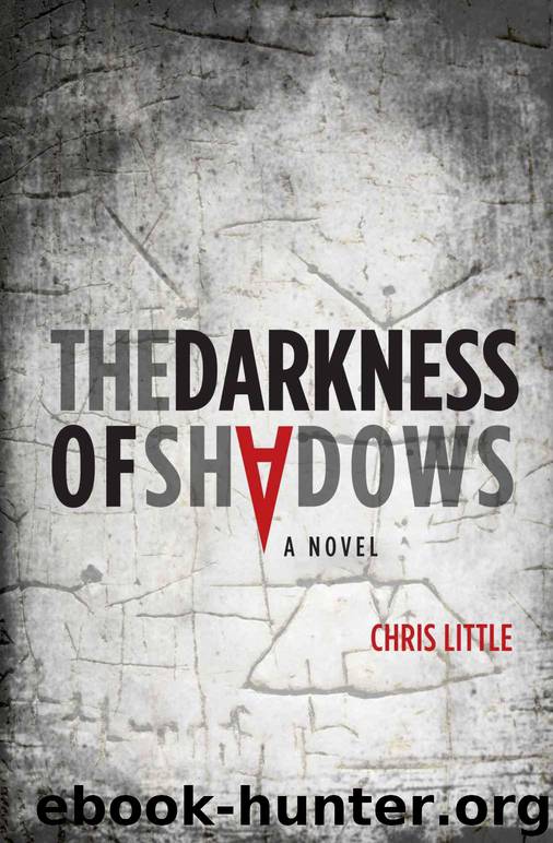 The Darkness of Shadows (Chris Little) by Chris Little