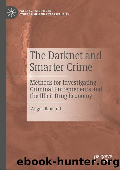 The Darknet and Smarter Crime by Angus Bancroft;