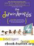 The Darwin Awards 4: Intelligent Design by Wendy Northcutt & Christopher Kelly