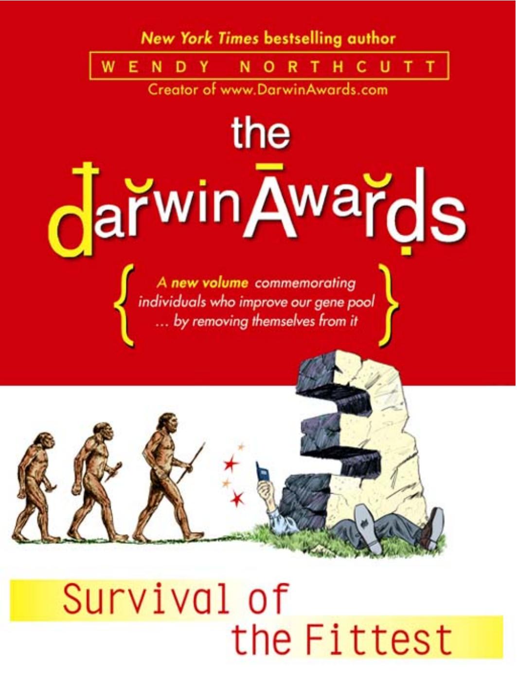 The Darwin Awards by Wendy Northcutt