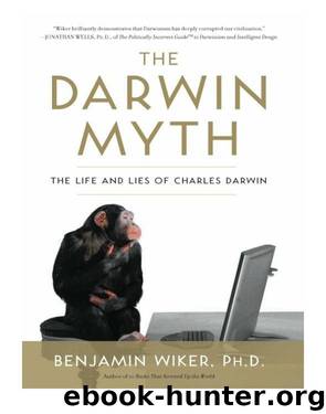The Darwin Myth by Wiker Benjamin