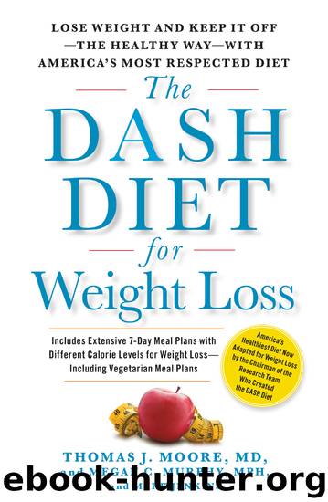 The Dash Diet for Weight Loss by Thomas J. Moore