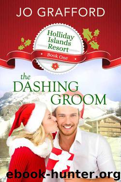 The Dashing Groom (Holliday Islands Resort Book 1) by Jo Grafford