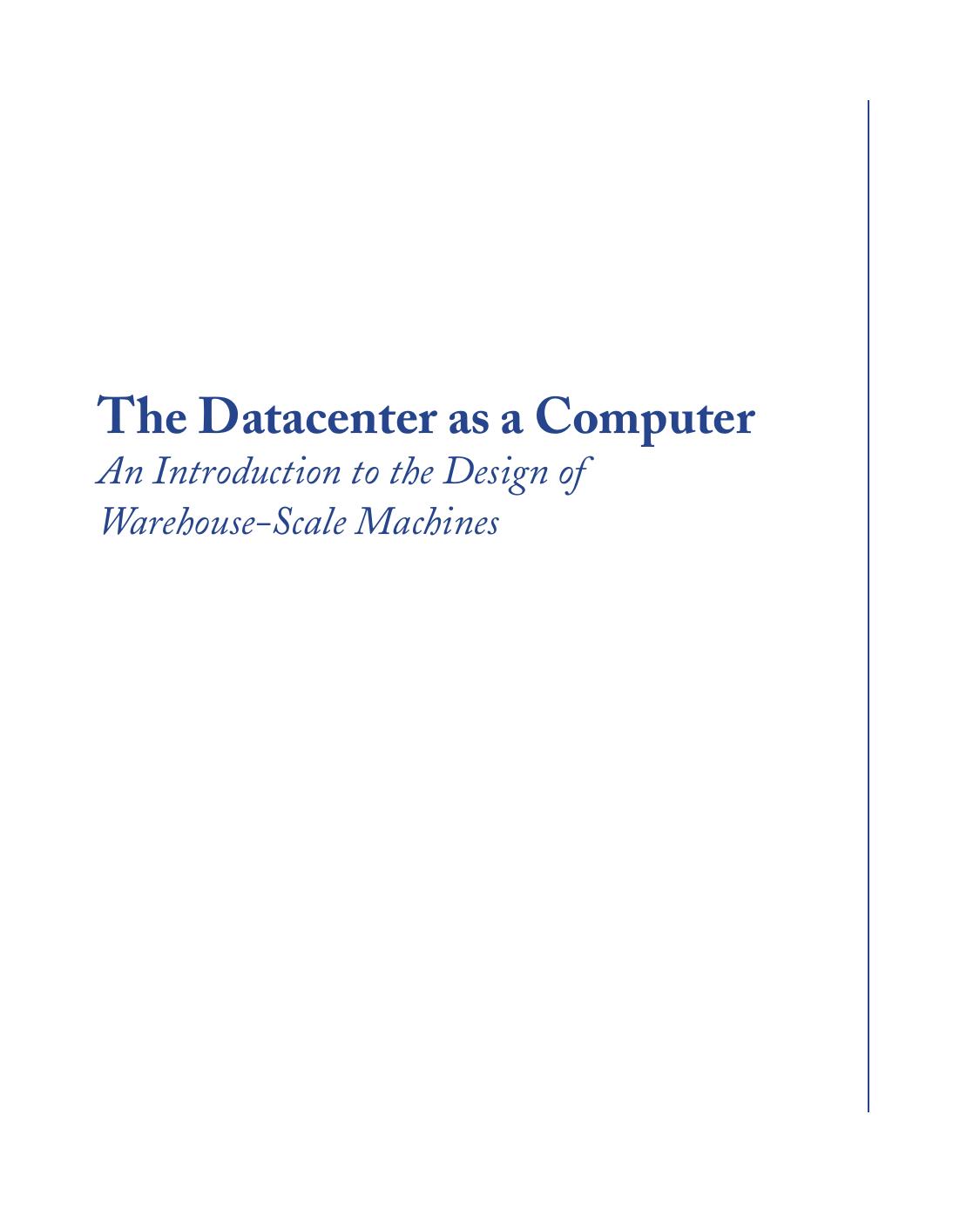 The Data Center as a Computer (Synthesis Lectures on Computer Architecture) by Luiz Barroso