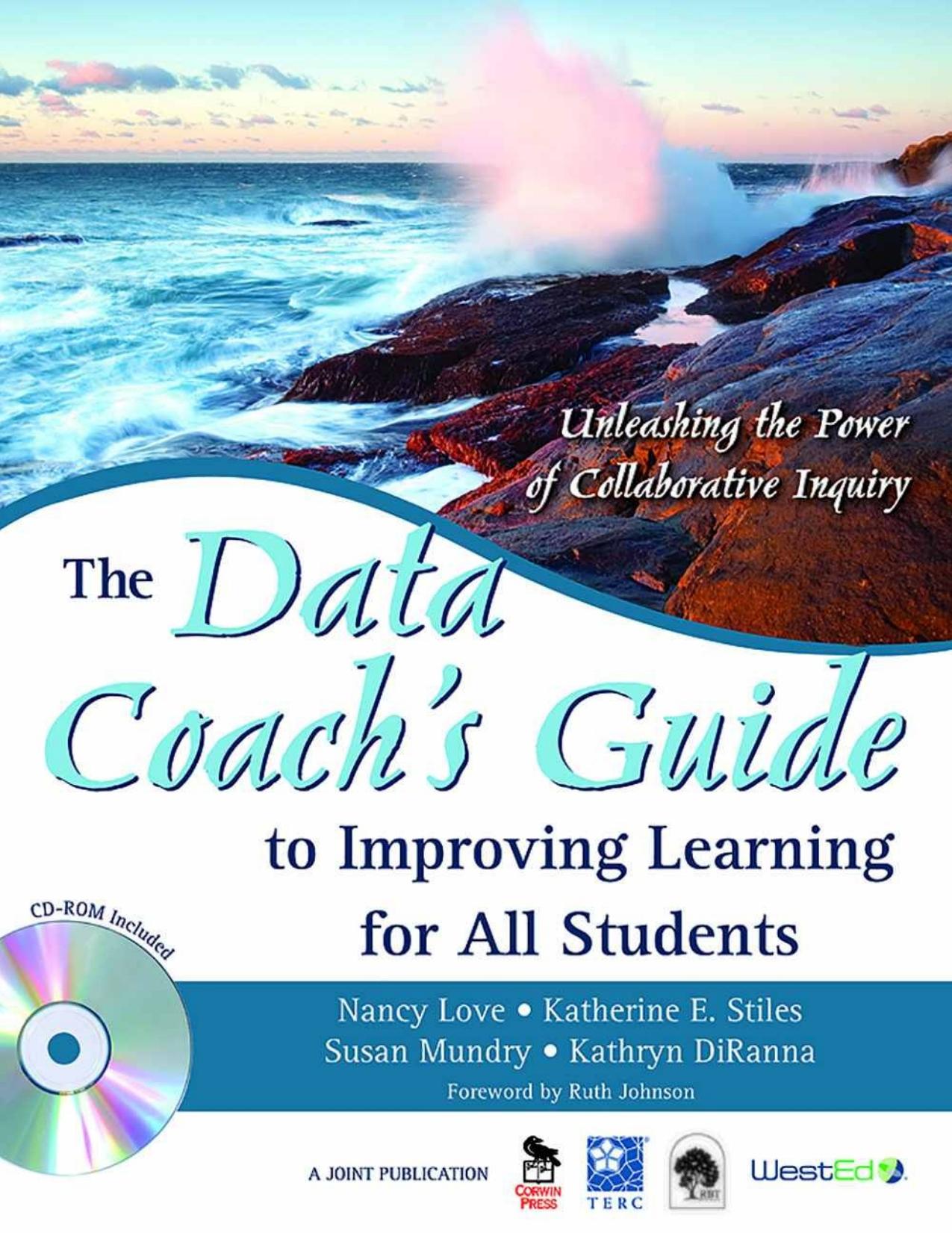 The Data Coach's Guide to Improving Learning for All Students by Love Nancy & Stiles Katherine E. & Mundry Susan & DiRanna Kathryn