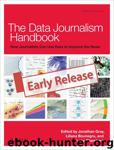 The Data Journalism Handbook by Jonathan Gray Lucy Chambers & Liliana Bounegru