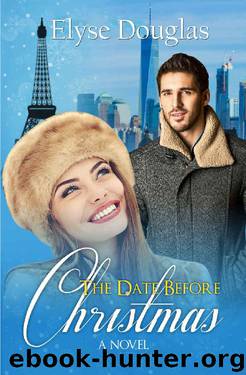 The Date Before Christmas: A Novel by Elyse Douglas