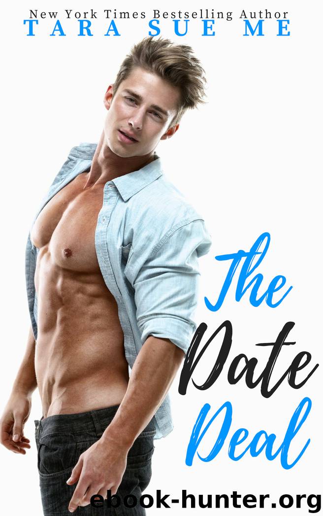 The Date Deal by Tara Sue Me
