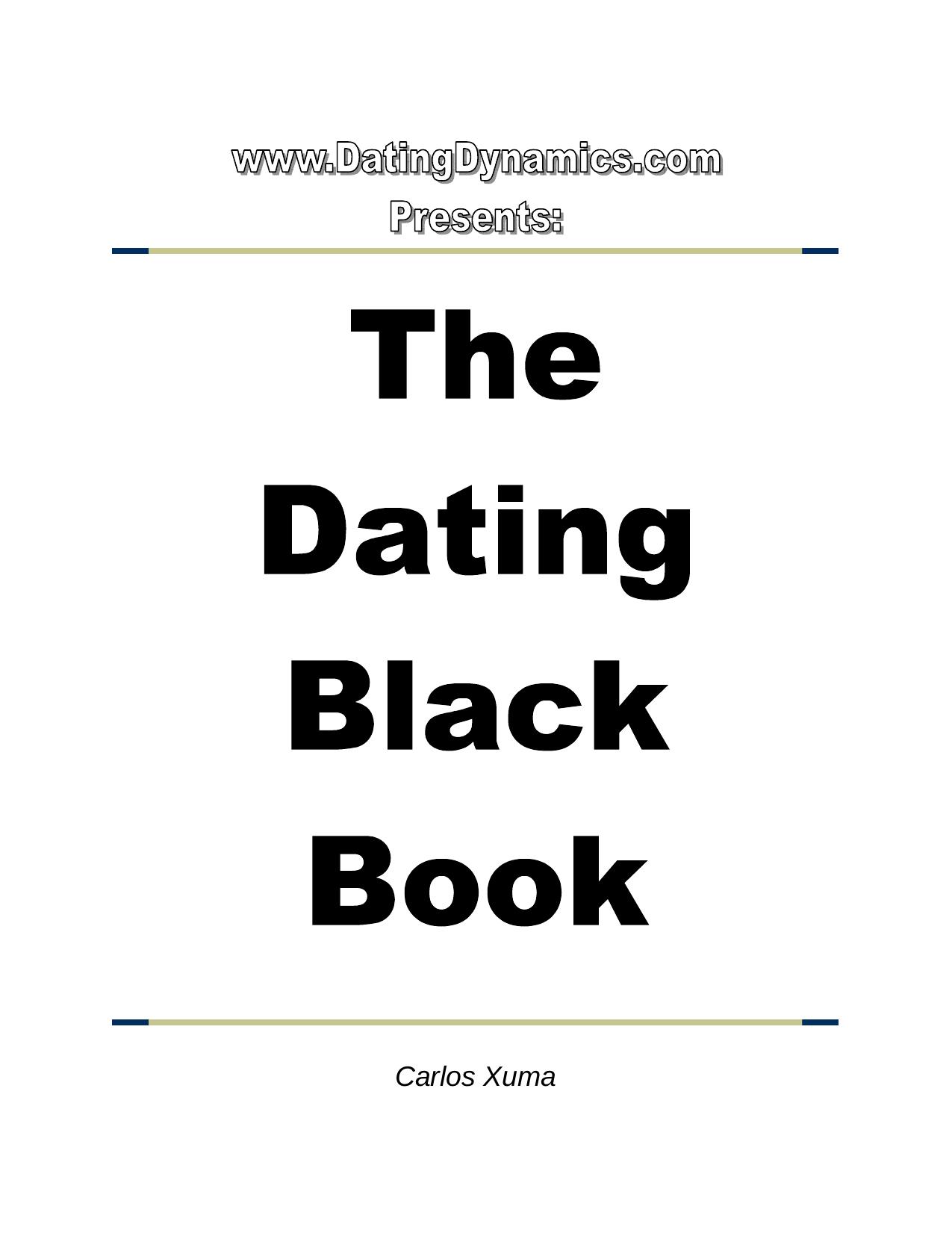 The Dating Black Book How to Attract Women with the REAL You-Mantesh by Unknown