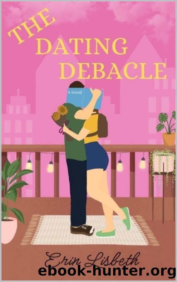 The Dating Debacle by Erin Lisbeth
