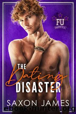 The Dating Disaster (Franklin U Book 2) by Saxon James