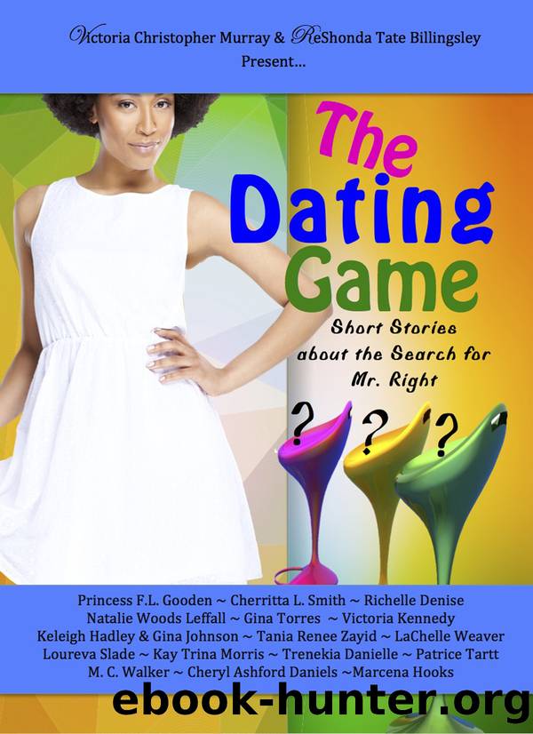The Dating Game by Princess F.L. Gooden