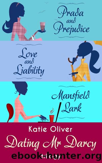 The Dating Mr Darcy Trilogy by Katie Oliver