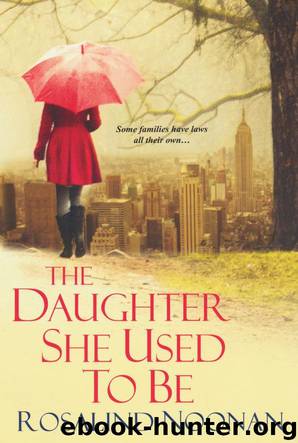 The Daughter She Used To Be by Rosalind Noonan