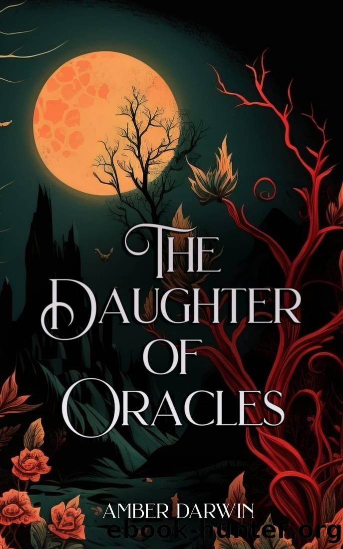 The Daughter of Oracles by Amber Darwin