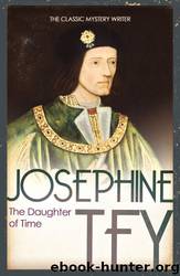 The Daughter of Time by Josephine Tey