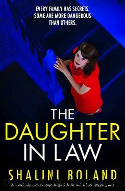 The Daughter-in-Law: An absolutely addictive psychological thriller with a heart-stopping twist by Shalini Boland
