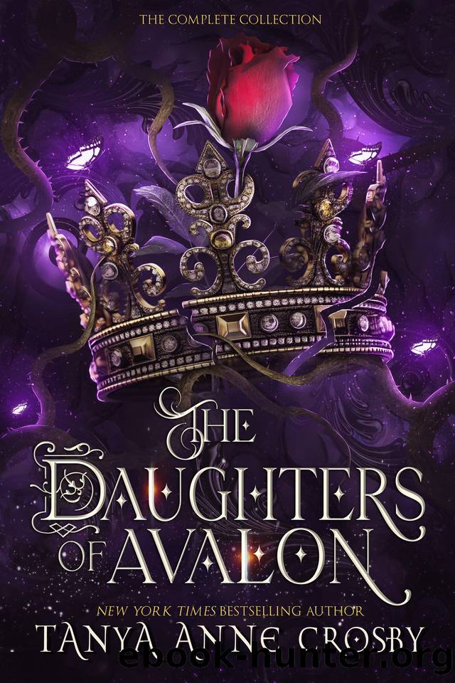 The Daughters of Avalon: The Complete Collection by Crosby Tanya Anne