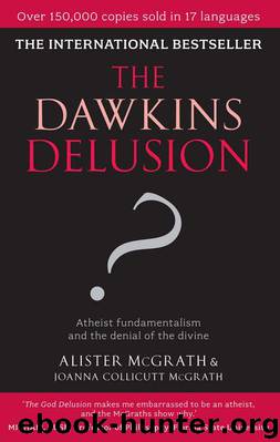 The Dawkins Delusion?: Atheist fundamentalism and the denial of the divine by McGrath Alister & Collicutt McGrath Joanna