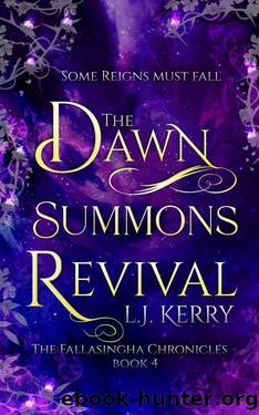 The Dawn Summons Revival (The Fallasingha Chronicles Book 4) by L.J. Kerry