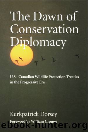 The Dawn of Conservation Diplomacy by Kurkpatrick Dorsey