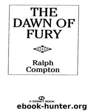 The Dawn of Fury by Compton Ralph
