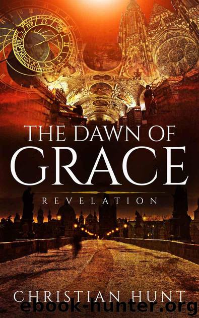 The Dawn of Grace :: A Mystery and Suspense Christian Historical Fiction Comprising of Enduring Love and Glory (Revelation Book 1) by Christian Hunt