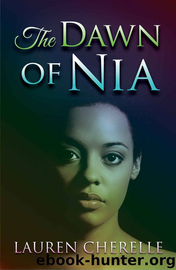 The Dawn of Nia by Lauren Cherelle