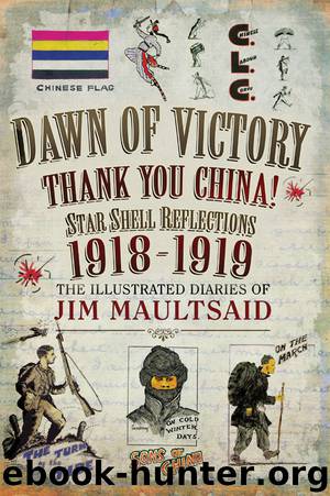 The Dawn of Victory – Thank You China Star Shell Reflections 1918–1919 by Jim Maultsaid