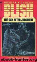 The Day After Judgement by James Blish