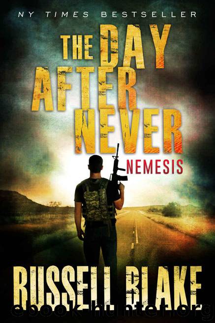 The Day After Never - Nemesis (Post-Apocalyptic Dystopian Thriller - Book 9) by Blake Russell