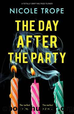 The Day After the Party: A totally gripping page-turner by Nicole Trope
