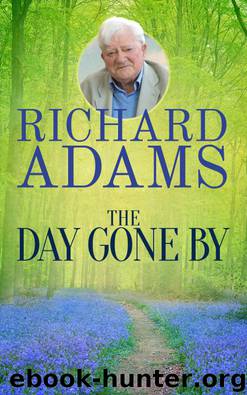 The Day Gone By by Richard Adams
