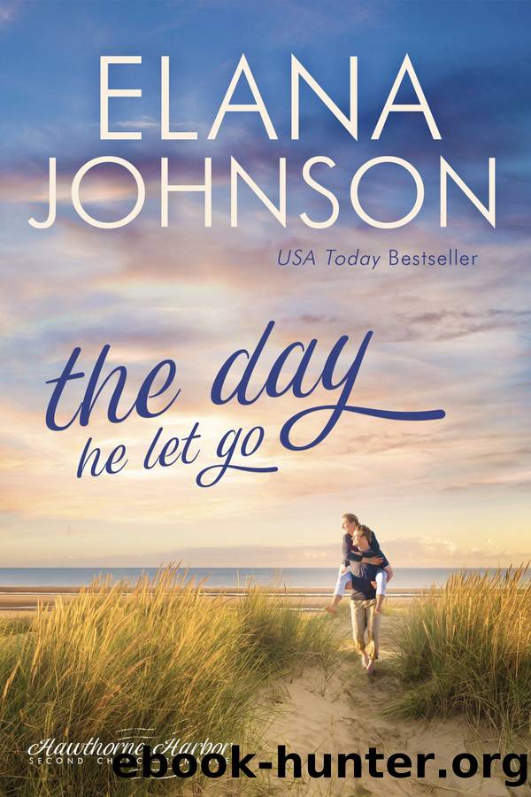 The Day He Let Go by Elana Johnson