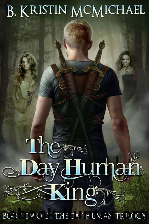 The Day Human King by B. Kristin McMichael